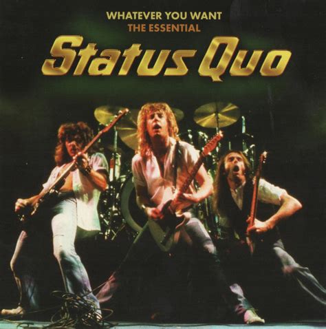 status quo whatever you want